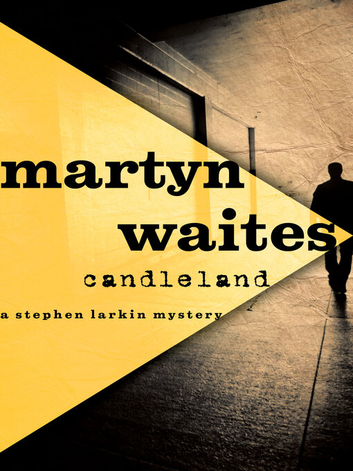 Title details for Candleland by Martyn Waites - Available